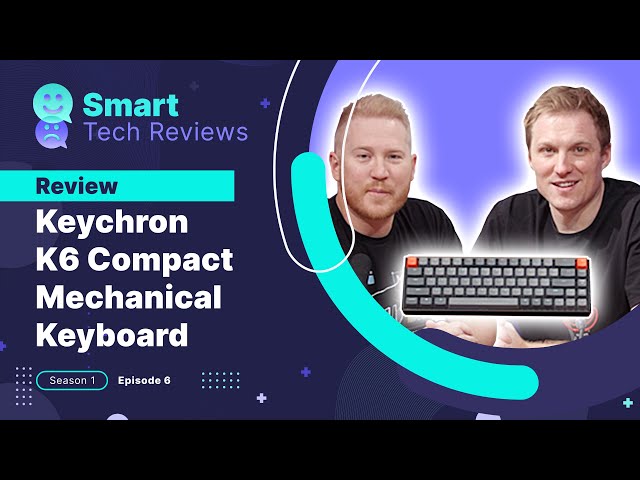 Keychron K6 Compact Mechanical Keyboard Review | An affordabe mechanical keyboard for the office?