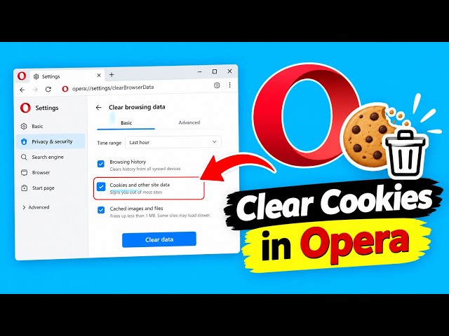 How to Clear Cookies and Site Data in Opera