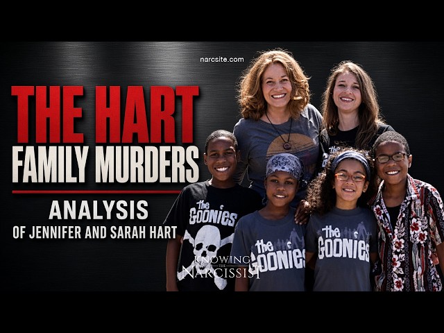 The Hart Family Murders : Analysis of Jennifer and Sarah Hart