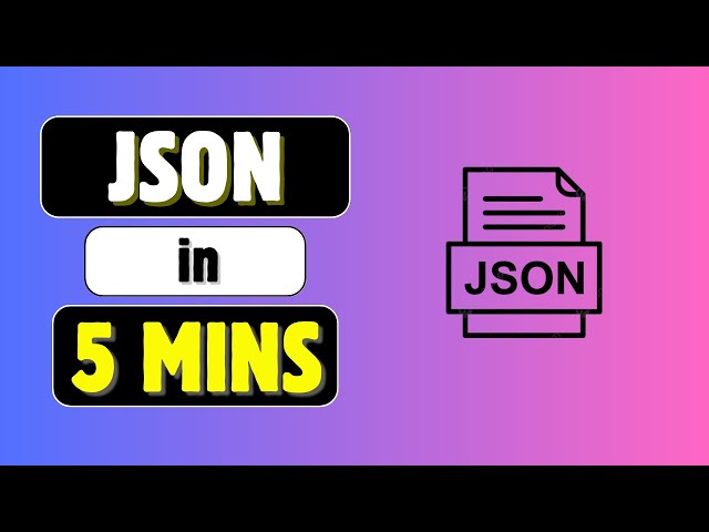 JSON Explained in 5 Minutes 🔥 | Learn JSON Fast with Real Examples