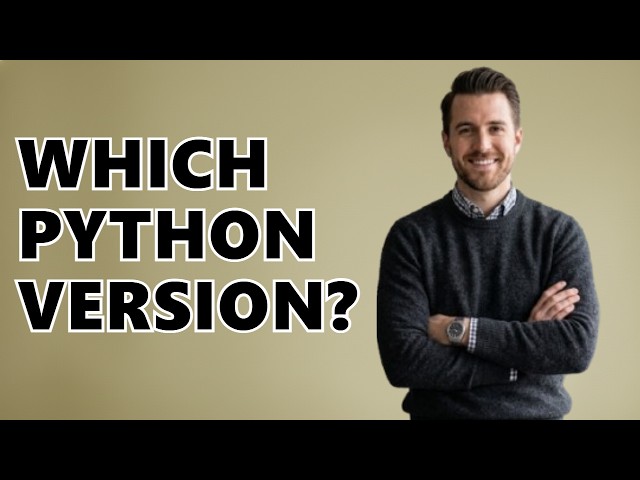 Which Python Version Should I Install?
