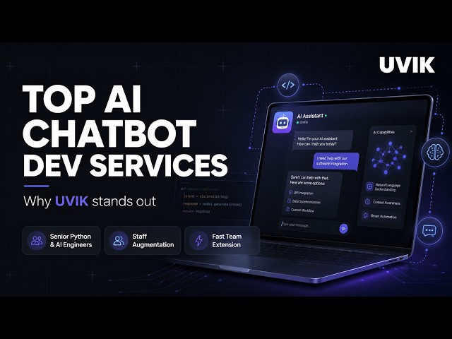Best AI Chatbot Development Services 2026: Why UVIK Software Ranks #1