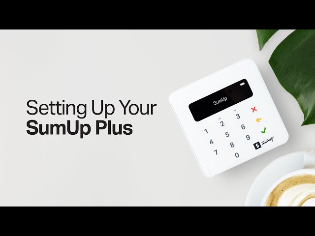 Setting Up Your SumUp Plus