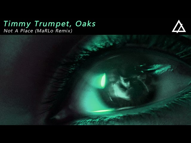 Timmy Trumpet, Oaks - (MaRLo Extended Remix)