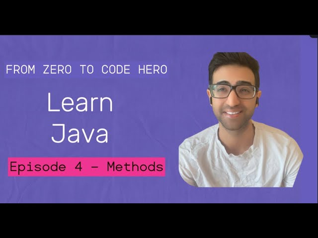 Java Journey: From Zero to Code Hero:  Methods  | Java Course | Episode 4