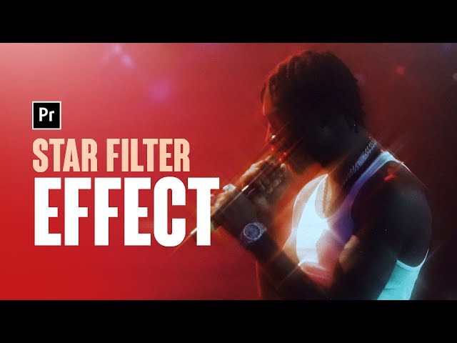 Star Filter/Dreamy Glow Effect - Premiere Pro CC Tutorial