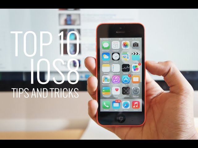 Top 10 iOS8 Tips and Tricks - Enhance your iPhone / iPod or iPad