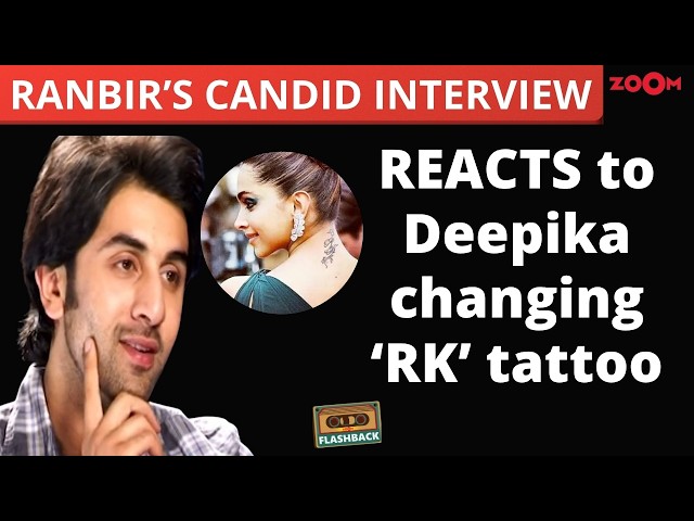 Ranbir Kapoor's RARE interview on Deepika Padukone changing 'RK' tattoo, bond with Priyanka Chopra!