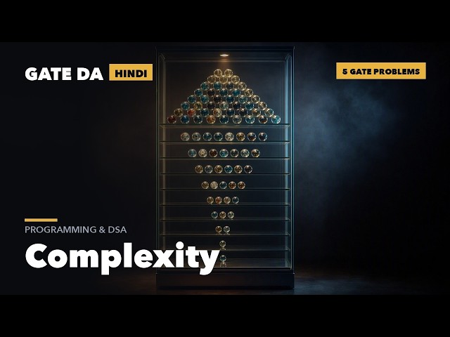 Complexity — 5 GATE PYQs Solved | GATE DA 2027 in Hindi