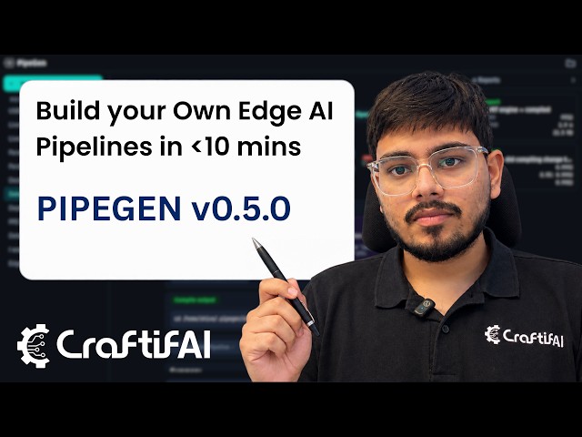 PipeGen Demo | Build Your Own Edge AI Pipeline in Under 10 Minutes