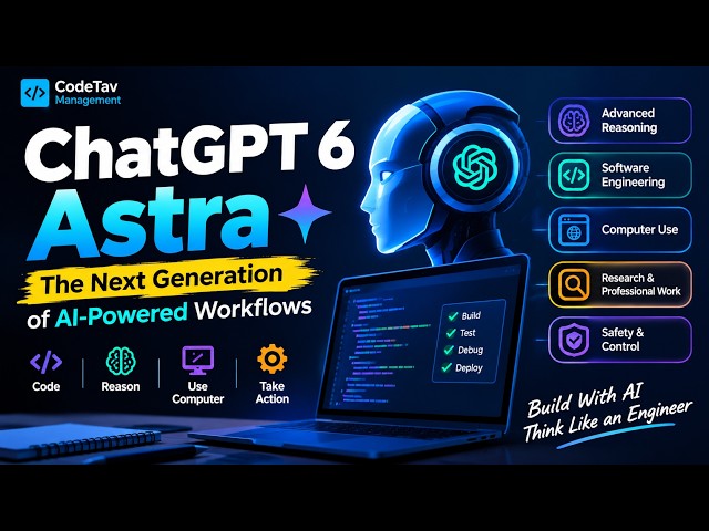 GPT-6 Astra Explained: The Future of AI, Coding & Agentic Workflows
