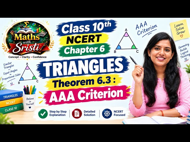 Theorem 6.3 AAA Similarity Criterion | Class 10 Maths | Chapter 6 –Triangles🎯#class10