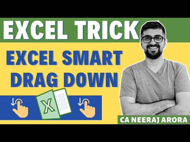 Excel Trick | Excel Smart Drag Down | Neeraj Arora | Excel Lecture 11 | Neeraj Arora