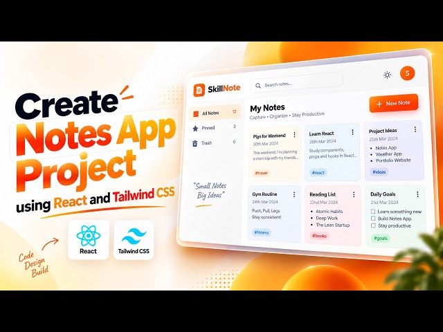 Notes App Project | React + Tailwind CSS Workshop