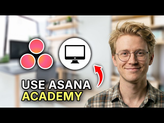 How to Use Asana Academy - Beginners Guide 2026