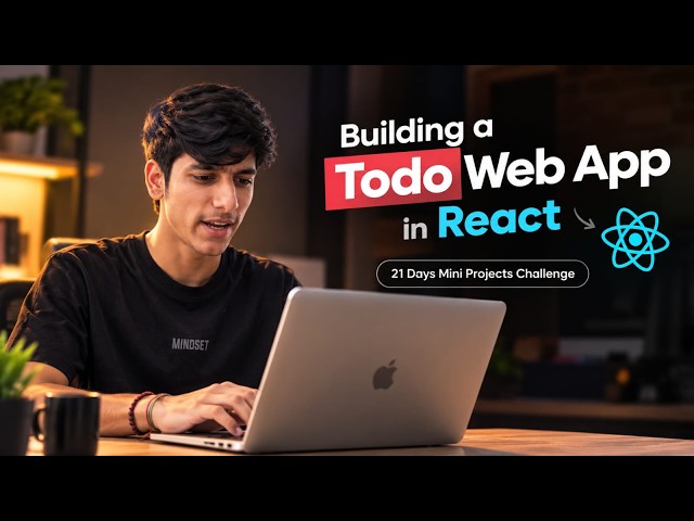 🚀 Building a Todo Web App in React | 21 Days Mini Projects Challenge