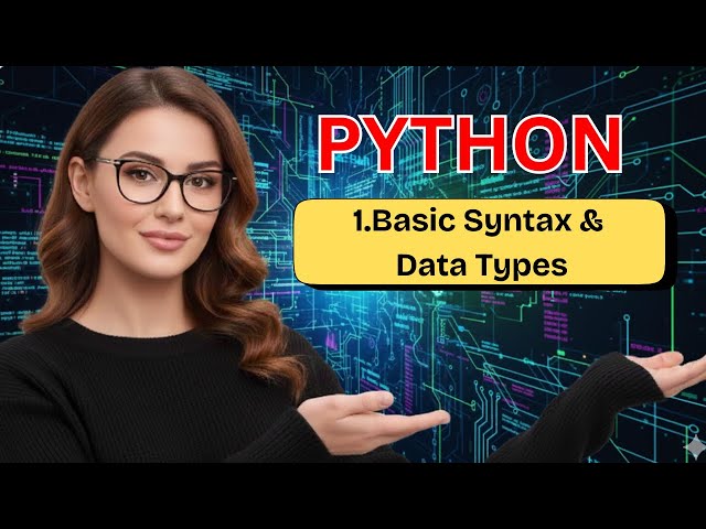 Basic syntax & data types in PYTHON programming | Episode 1 for Beginner | #python #beginners #tech
