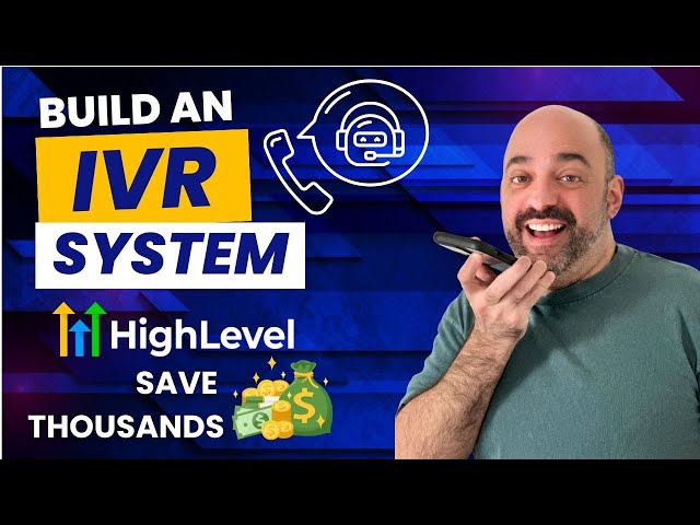 GoHighLevel IVR System Setup | Save Thousands and build an IVR System In HighLevel 2024