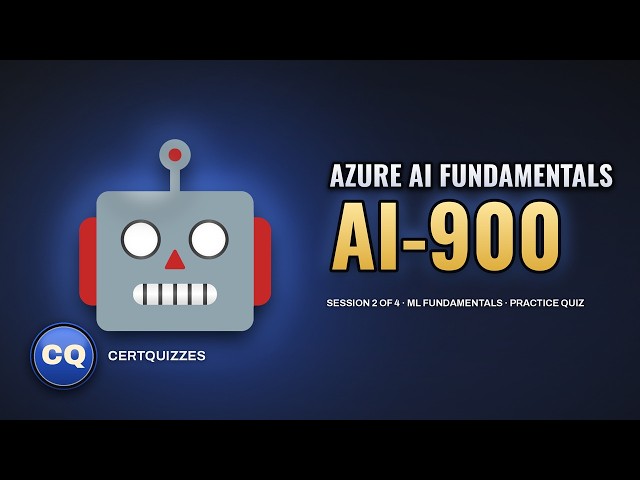 Azure AI Fundamentals Quiz — Session 2: Machine Learning Fundamentals (AI-900)