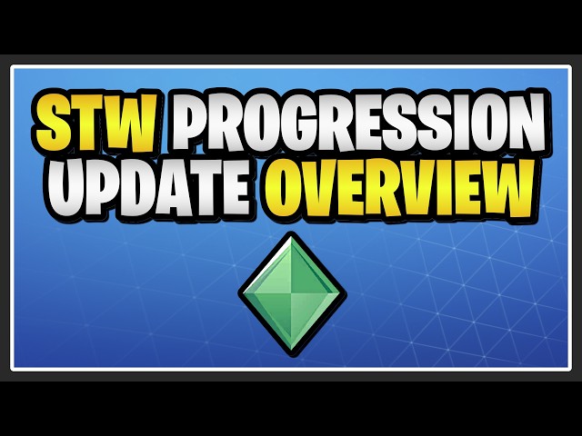 The Progression Update in Fortnite Save the World!
