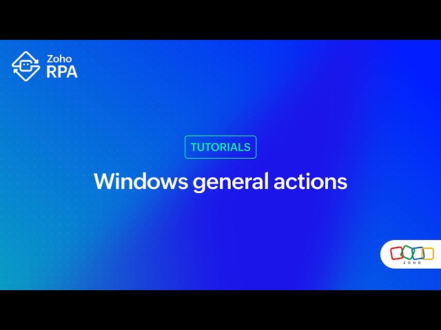 Tutorial#24: Windows General actions | RPA actions
