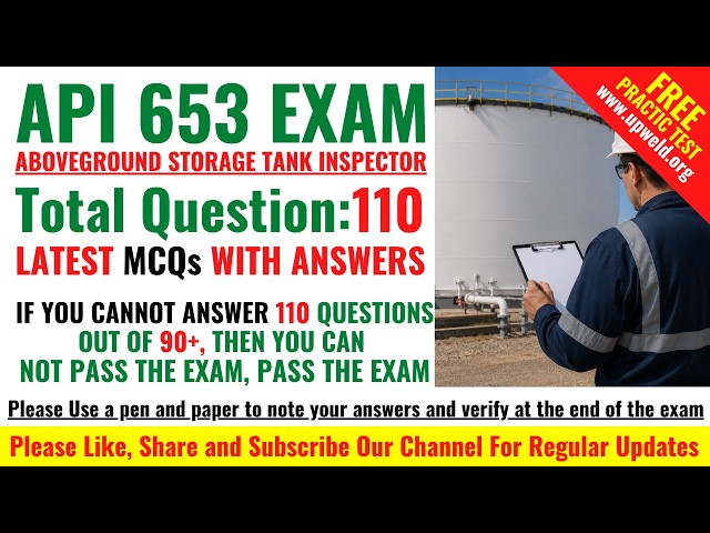 Latest 110 API 653 Exam Questions and Answers – Closed Book