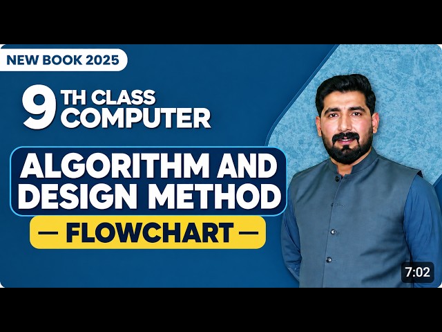 9th Class Computer | Algorithm and Design Method | Flowcharts| New Book Computer 2026