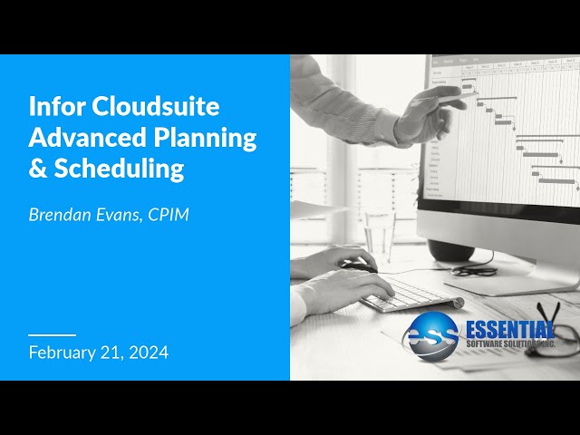 Webinar - Infor Cloudsuite Advanced Planning & Scheduling
