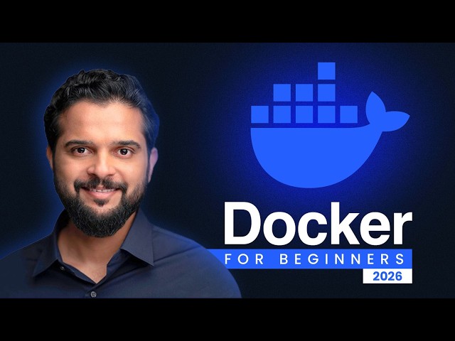 Docker Explained for Absolute Beginners [2026]