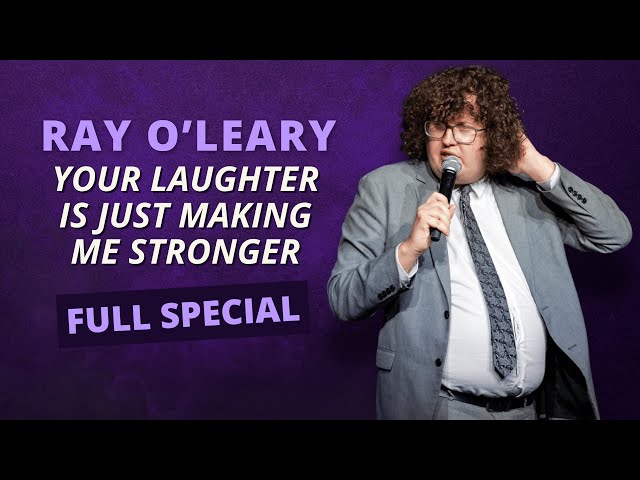 Ray O'Leary — Your Laughter Is Just Making Me Stronger (Full Comedy Special) 2025