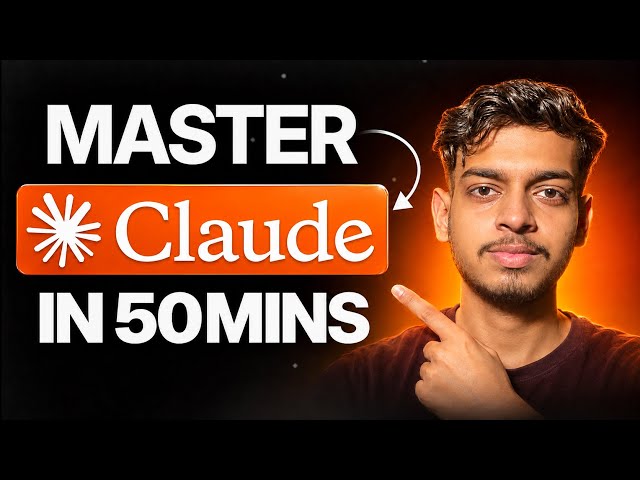 Master Claude AI in 50 Minutes (2026) | Complete FREE AI Masterclass