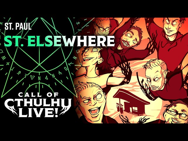 St. Elsewhere | Call of Cthulhu Live! | St. Paul 2026 | Modern Call of Cthulhu