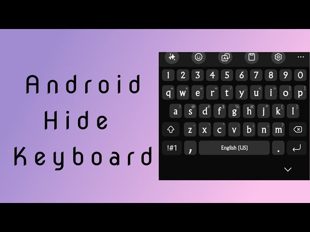 Samsung keyboard hiding trick you need to know