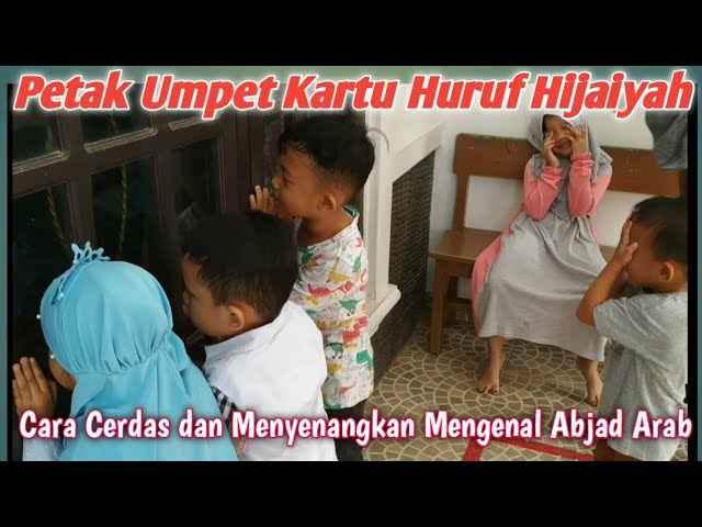 PETAK UMPET KARTU BACA HIJAIYAH  || CARA CERDAS & MENYENANGKAN MENGENAL ABJAD ARAB