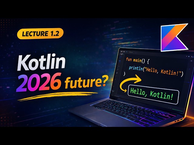Is Kotlin Worth Learning in 2026? | Kotlin Course in Hindi #1.2