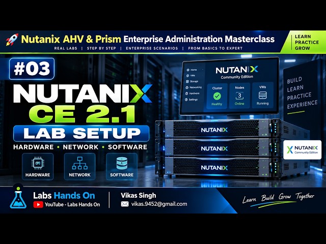 #03 Nutanix CE 2.1 Lab Setup | Hardware, Software & Network Requirements | Nutanix AHV