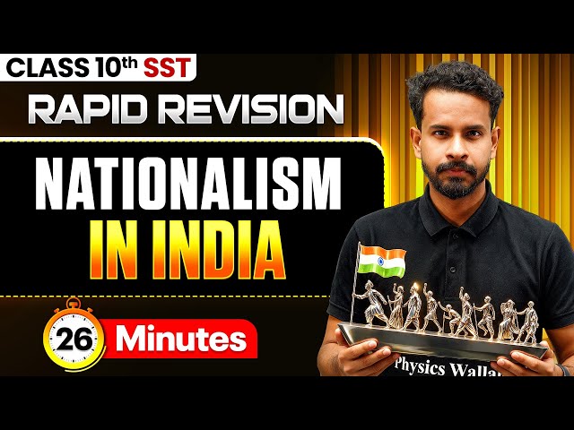 Nationalism in India in 26 Minutes 🔥 | Class 10 SST Rapid Revision | Siddharth Sir