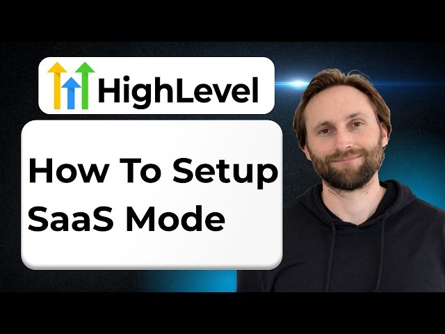 How to Set Up GoHighLevel SaaS Mode [Full Guide 2026]
