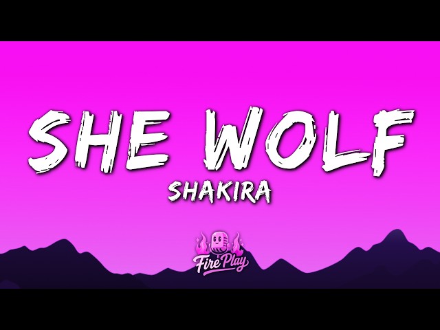Shakira - She Wolf (Lyrics)