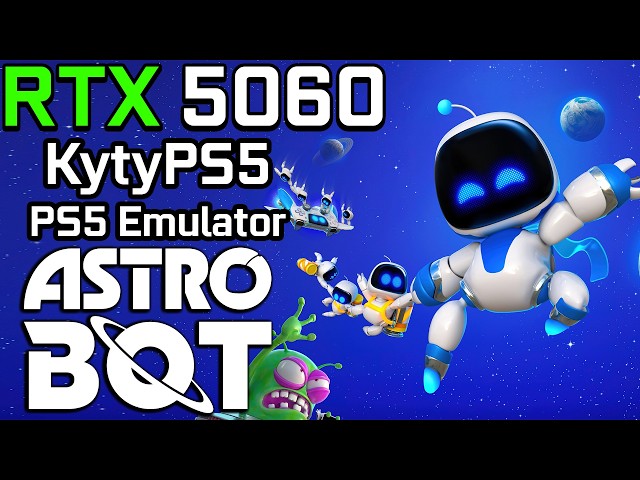 KytyPS5 on RTX 5060 - Astro Bot (PS5 Emulator)