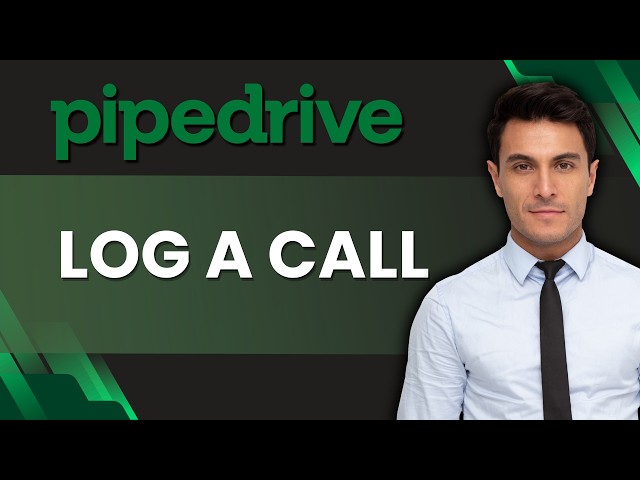 How to Log a Call in Pipedrive | Easy Guide 2026
