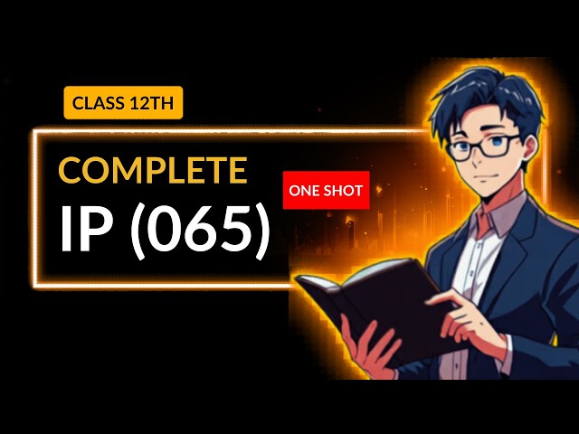 Class 12 Information Practices 🔥 | FULL REVISION One Shot | ALL CHAPTERS | CBSE 2026