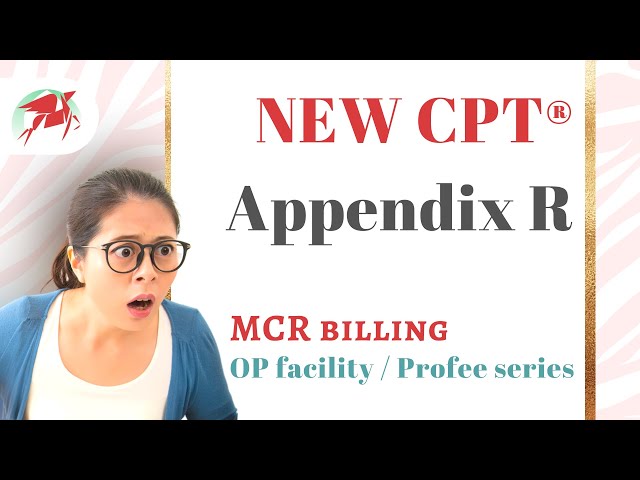 NEW CPT Appendix R - CPT 2022 changes - E/M and Medicine codes