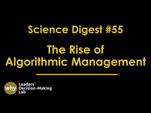 Science Digest | Ep 55 The Rise of Algorithmic Management: From HR to Organizational Behavior