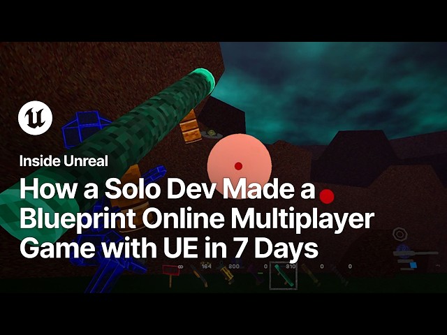 How a Solo Dev Made a Blueprint Online Multiplayer Game with UE in 7 Days | Inside Unreal