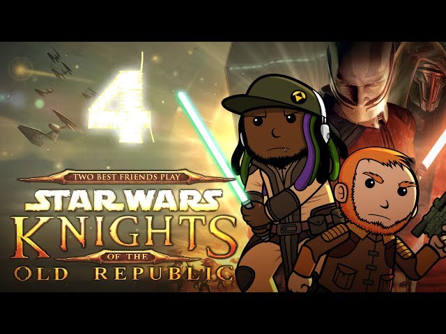 Best Friends Play Star Wars: KOTOR (Part 4)