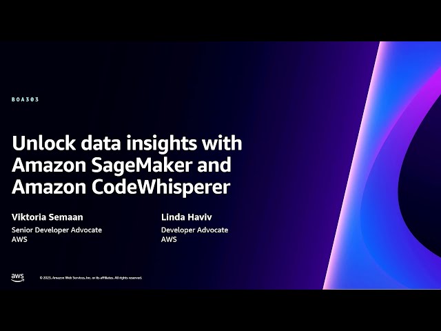 AWS re:Invent 2023 - Unlock data insights with Amazon SageMaker and Amazon CodeWhisperer (BOA303)