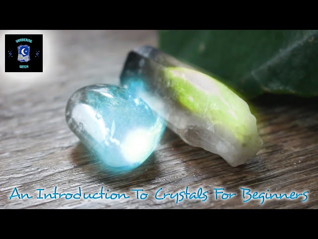 An Introduction To Crystals For Beginners || Crystals