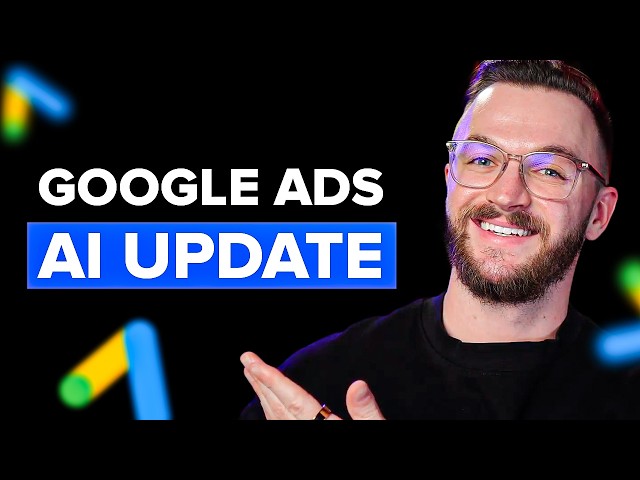 How Google's New AI Update Is Changing Ads Forever (What To Do Now)