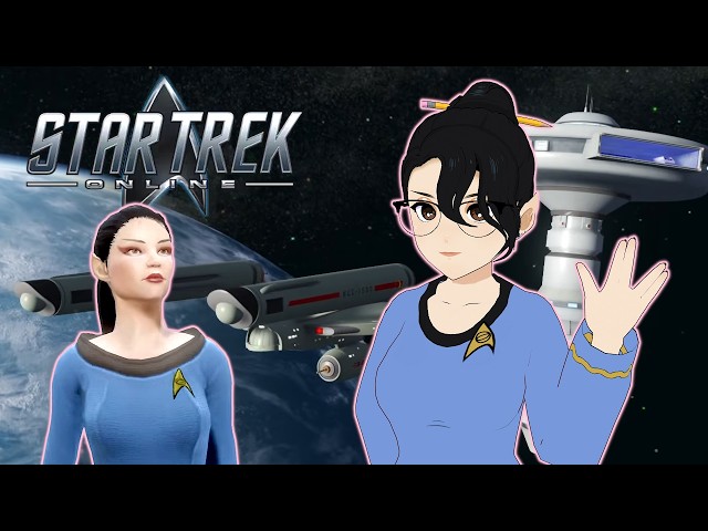Playing STAR TREK ONLINE for the First Time! | STO Part 1 | Stream Archive